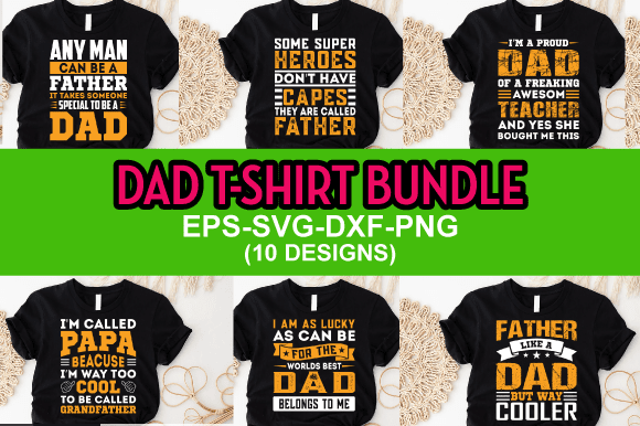 Father`s day svg bundle t shirt graphic design