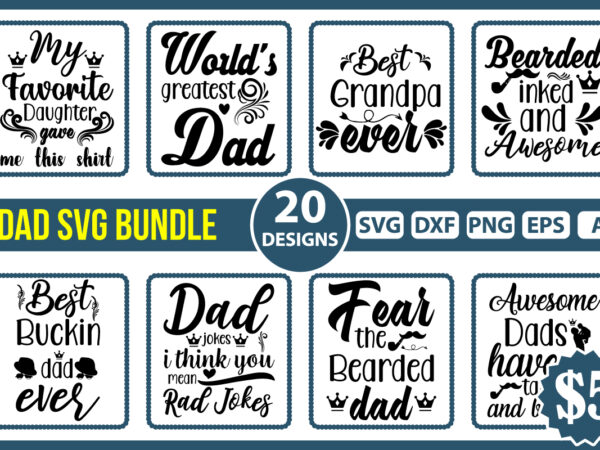 Father’s day svg bundle, dad t shirt bundles, father’s day quotes svg shirt, dad shirt, father’s day cut file, dad leopard shirt, daddy shirt print template, dad vector clipart, dad