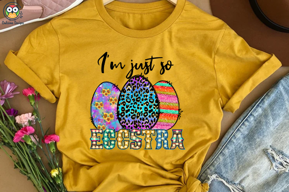 I’m just go eggstra t-shirt design