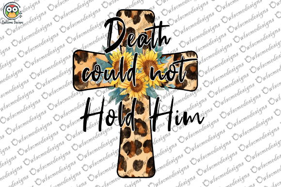 Dead could not hold him t-shirt design