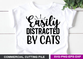 Easily distracted by cats SVG vector clipart
