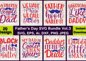 Father’s Day 20 Vector t-shirt best sell bundle design,SVG,Fathers Day svg Bundle, Fathers t-shirt, Fathers svg, Fathers svg vector, Fathers vector t-shirt, t-shirt, t-shirt design,Dad svg, Daddy svg, svg, dxf, png, eps, jpg, Print Files, Cut Files, Cricut, Silhouette, Digital Download, Clipart,Father’s Day Bundle, Father’s Day SVG, , Happy Fathers Day svg, SVG files for Cricut, cut files, PNG, Clipart, Instant Download,Best Dad Svg, Father’s Day Svg, Gifts for Dad, Dad Svg Files for Cricut, Dad Life svg, Father svg, Gifts for Dad, Fathers Day svg Bundle,Fathers Day SVG Bundle, Fathers Day SVG, Best Dad, Fanny Fathers Day, Instant Digital Dowload,dad svg, fathers day svg bundle, fathers day svg, daddy svg, girl dad svg, father’s day svg, dad cricut shirt downloads, dad svg files,Father’s Day SVG, Bundle, Dad SVG, Daddy, Best Dad, Whiskey Label, Happy Fathers Day, Sublimation, Cut File Cricut, Silhouette, Cameo,Fathers Day svg Bundle, Dad svg, Daddy svg, svg, Father’s Day SVG, Bundle, Dad SVG, Daddy, Best Dad