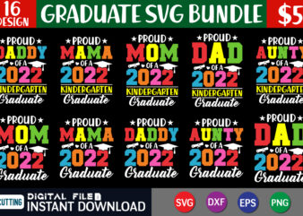 Proud Graduate 2022 SVG Bundle, Proud Graduate 2022 SVG, Senior Family svg, Graduation Svg Bundle, Proud Senior Svg, Class of 2022 Svg, Graduation svg 2022