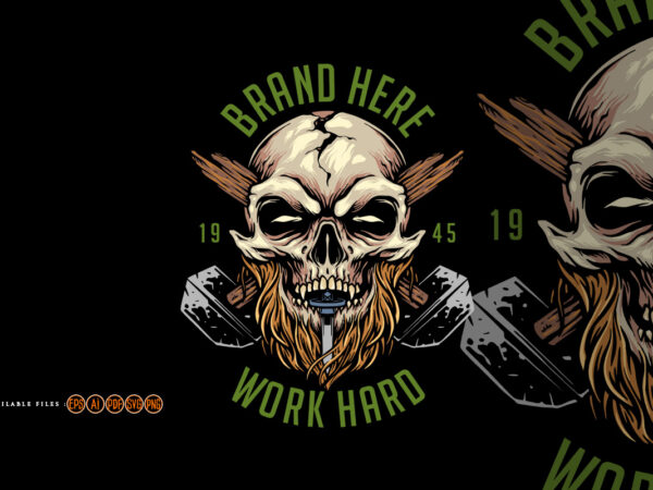 Hard work skull mascot logo mascot illustrations graphic t shirt