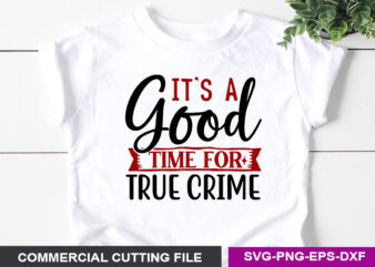 It’s a Good Time for True Crime SVG