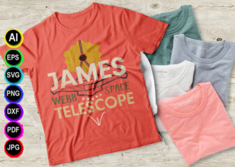 JAMES WEBB SPACE TELESCOPE T SHIRT DESIGN