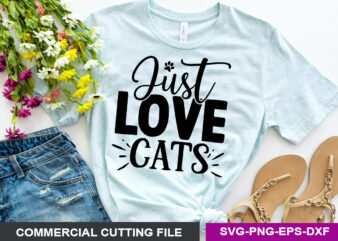 Just love cats SVG vector clipart
