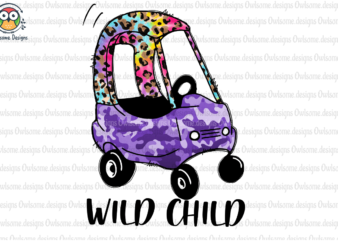 Wild child sublimation t shirt design for sale