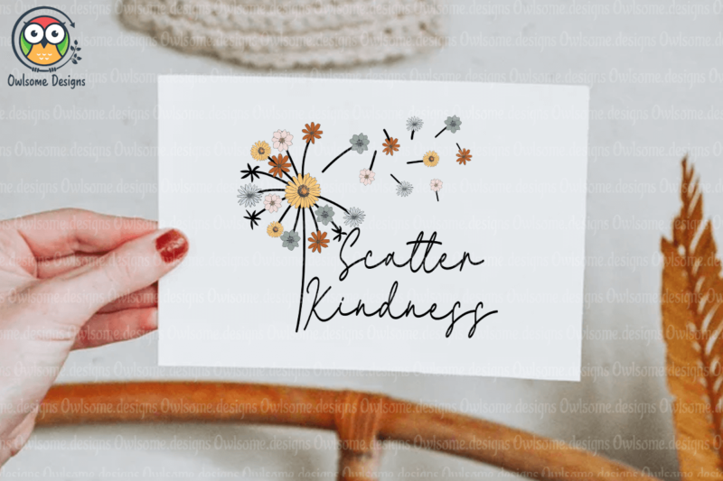 Scatter Kindness sublimation