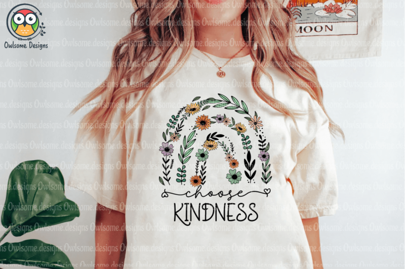 Choose Kindness Sublimation