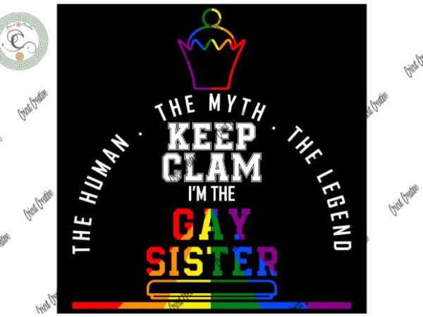 Lgbt gay sister rainbow pride svg file and unique lgbt quote design best gift for sister love silhouette file