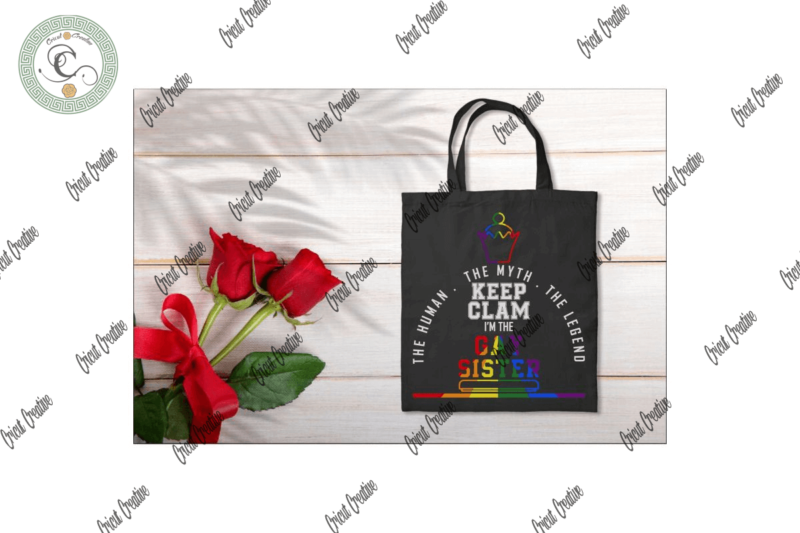 LGBT Gay Sister Rainbow Pride Svg File And Unique LGBT Quote Design Best Gift For Sister Love Silhouette File