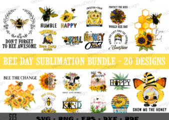 Bee Day Sublimation Bundle 20 Design, Bee Lover Gift Png Files, Still and Know Bee Art Cameo Htv Prints, Bumble Bee Vector Sublimation Design, bee sunflower art, cute bee, funny
