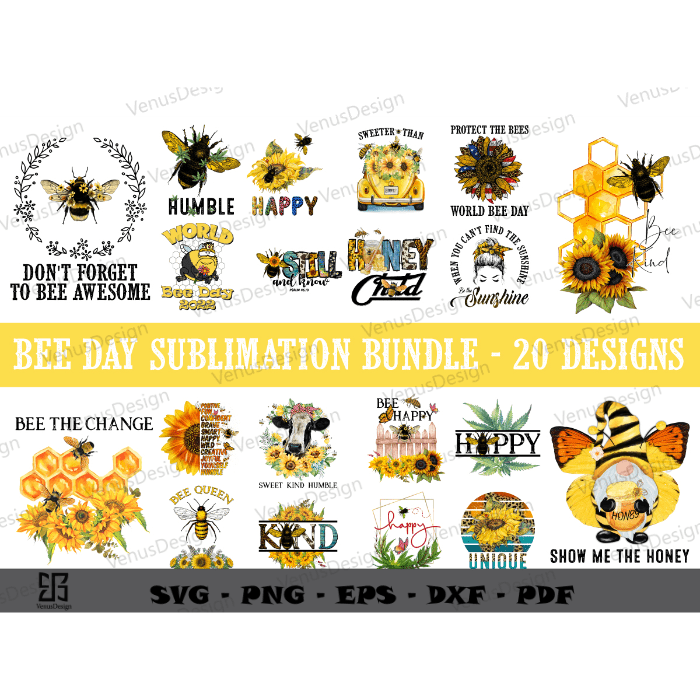Bee Day Sublimation Bundle 20 Design, Bee Lover Gift Png Files, Still and Know Bee Art Cameo Htv Prints, Bumble Bee Vector Sublimation Design, bee sunflower art, cute bee, funny