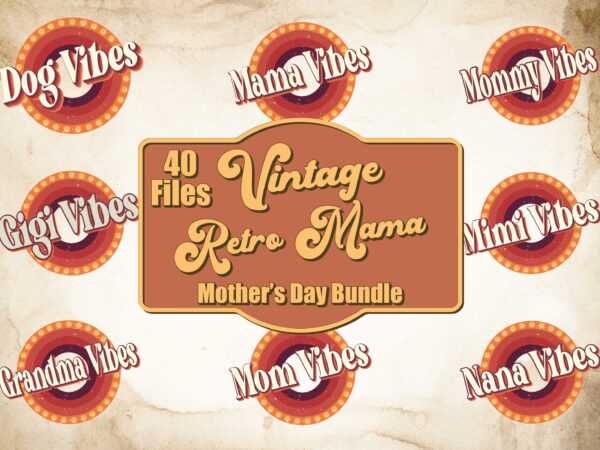 Mother day vibes bundle svg cricut, mothers day tee graphic design