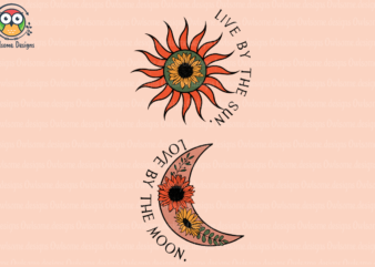 Live by the sun Love by the moon