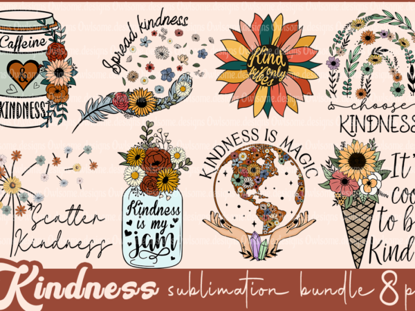 Kindness sublimation bundle t shirt vector art