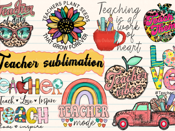 Teacher sublimation bundle t shirt designs for sale