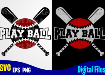 Play Ball svg, Softball svg, Baseball svg, Sports svg, Softball design svg eps, png files for cutting machines and print t shirt designs for sale t-shirt design png