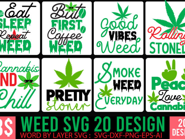 Weed tshirt design bundle, weed svg bundle quotes, weed graphic tshirt design, cannabis tshirt design, weed vector tshirt design, weed svg bundle, weed tshirt design bundle, weed vector graphic design,