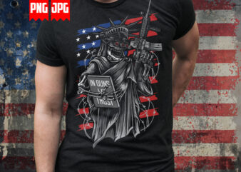In Guns We Trust – USA Patriotic T-shirt Design