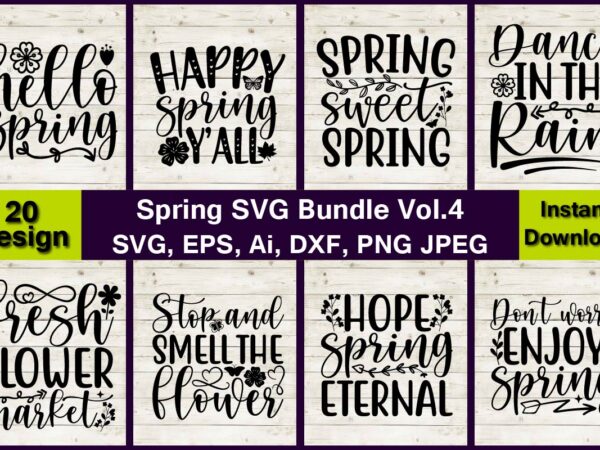 20 spring vector bundle design, spring svg bundle, easter svg, spring t-shirts, spring design, spring svg vector, spring,welcome spring svg, flower svg, spring svg, hello spring svg, spring is here