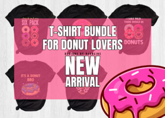 T-Shirt Bundle for Donut Lovers, NEW ARRIVAL, Donut Vector, Typography, T-Shirt designs, pack of 5