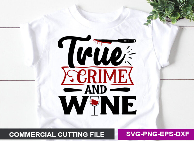 Ture Crime SVG T shirt Design Template