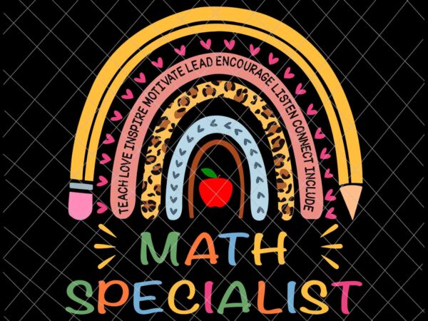 Math specialist svg, class of school 2022 svg, day of school svg, last of school svg, techer life svg t shirt designs for sale