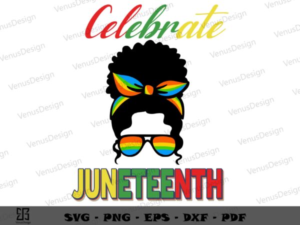 Juneteenth celebrate messy bun black mom clipart file, juneteenth tshirt design
