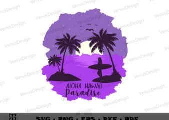 Aloha Hawaii Paradise At Night SVG Files, Summer Tee Graphic Design