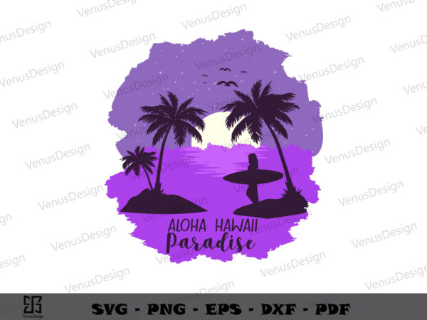 Aloha hawaii paradise at night svg files, summer tee graphic design