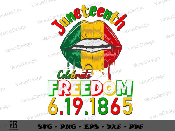 Juneteenth celebrate freedoom svg cricut file, juneteenth tshirt design