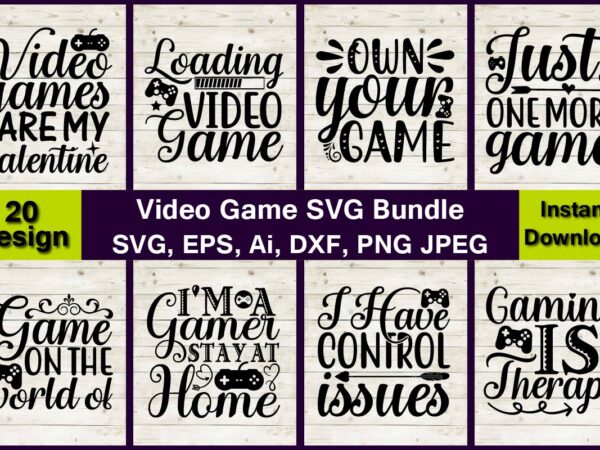 Video game vector t-shirt best sell bundle design, video game svg bundle,gamer svg,video game svg,video game t-shirt, video game design,video game t-sihrt design, video game svg vector, video game vector,video