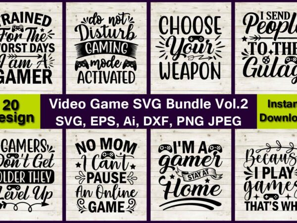 Video game vector t-shirt best sell bundle design, video game svg bundle,gamer svg,video game svg,video game t-shirt, video game design,video game t-sihrt design, video game svg vector, video game vector,video