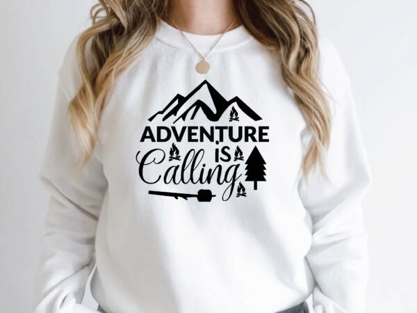 Adventure is calling t shirt vector