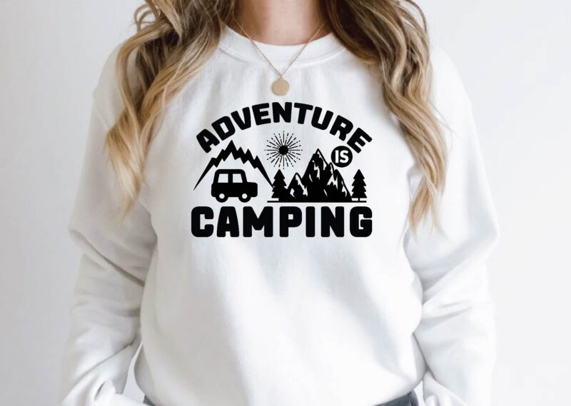 adventure is camping