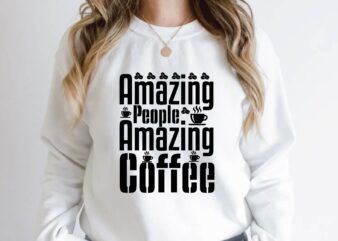 amazing people amazing coffee t shirt vector