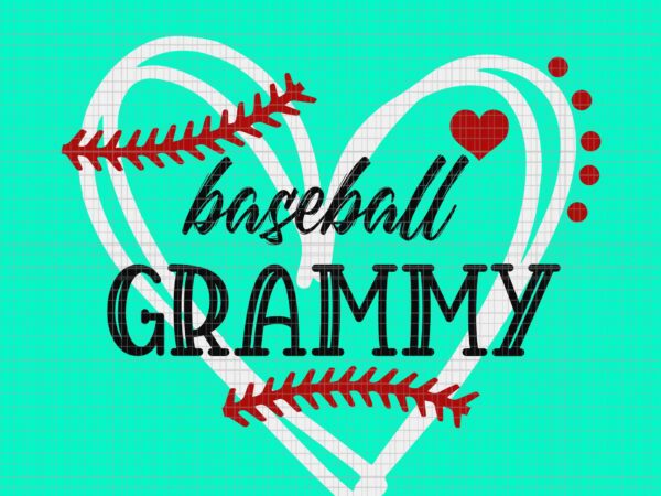 Baseball grammy svg, grandma svg, mother’s day svg, baseball mom svg, mother svg, mom svg t shirt template