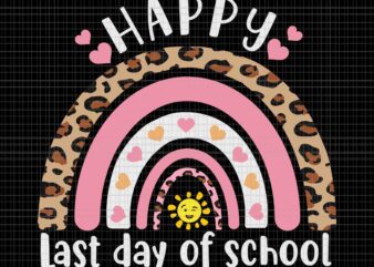 Happy Last Day Of School Svg, Happy Last Day Of School Rainbow Leopard Teacher Svg, Leopard Cute Rainbow Happy Last Day Of School Svg, School Svg