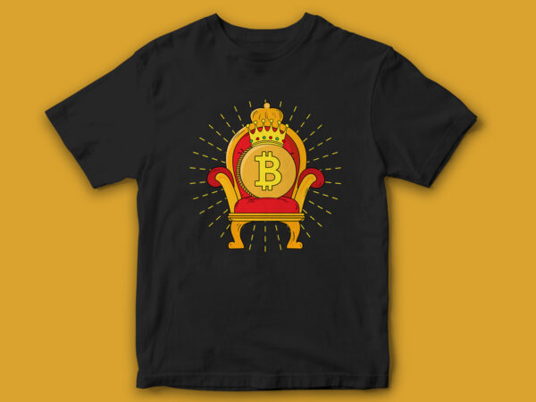 Bitcoin, bitcoin t-shirt, bitcoin king, crypto, crypto market king, crypto currency, crypto currencies, t-shirt design