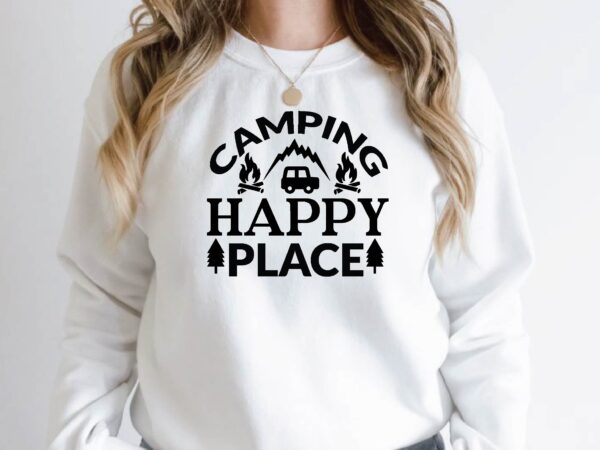 Camping happy place t shirt vector file