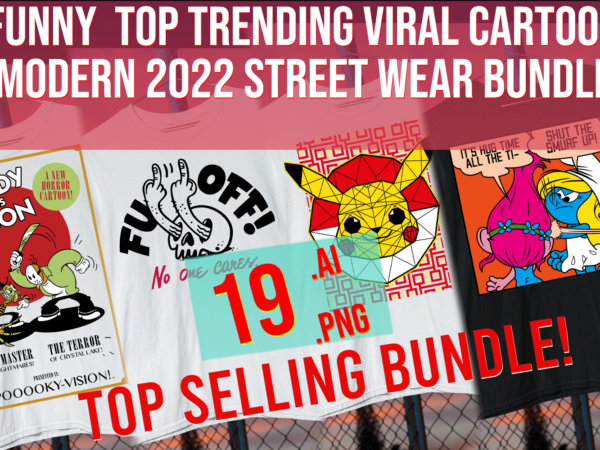 funny top trending viral cartoon modern 2022 street wear bundle t shirt graphic design