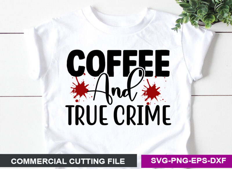 Coffee and true crime SVG