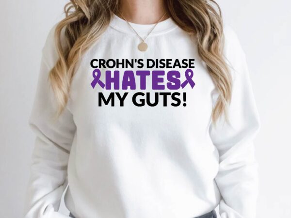 Crohn’s disease hates my guts! t shirt vector file