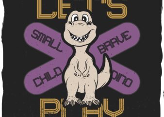 Cartoon dino with a phrase “let’s play”