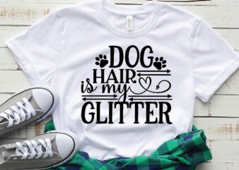 dog hair is my glitter t shirt vector illustration