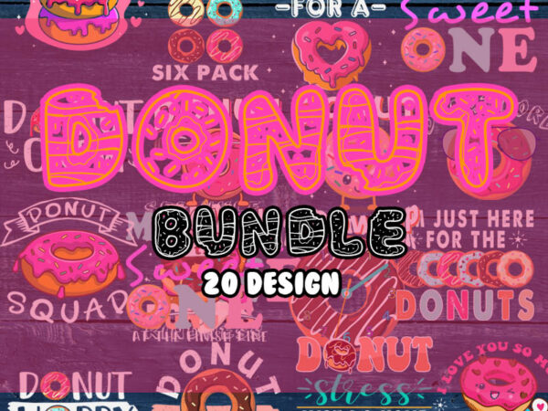 Donut bundle svg | donut clip art | donut cut file | donut quote svg | donut cricut | donut vector | doughnut svg | candy svg | funny quotes svg