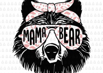 Mama Bear Face Sunglasses Svg, Mother Bear Svg, Mom Svg, Mommy Bear Svg, Mother’s Day Svg, Mama Bear Svg