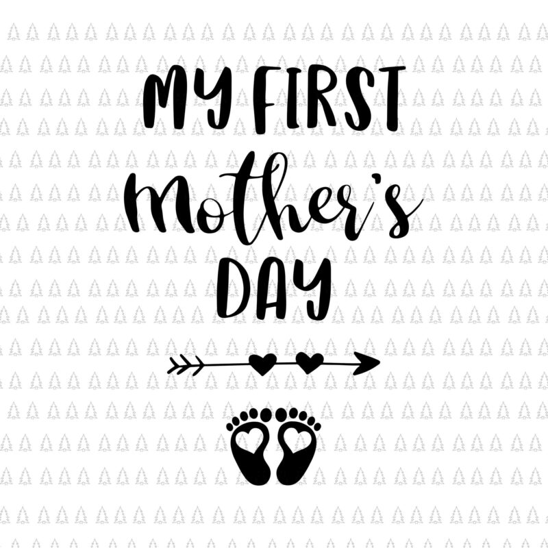 My First Mother’s Day Pregnancy Announcement Svg, Pregnant Mom Svg, Mother’s Day Svg, Mother Svg, Pregnant Mother Svg